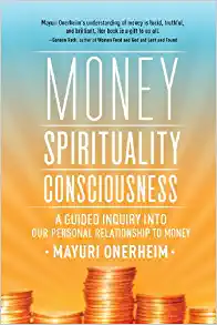Money, Spirituality, Consciousness