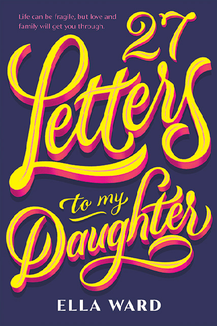 27 Letters to My Daughter