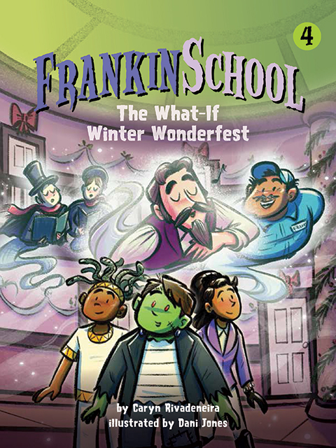 The What-If Winter Wonderfest: Frankinschool Book 4